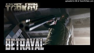 Geneburn - Betrayal (Escape from Tarkov OST)