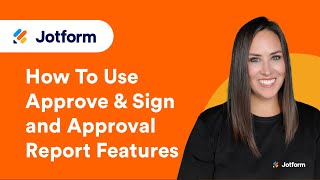 How to Use Approve \u0026 Sign and Approval Report Features