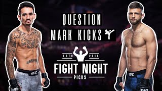 Question Mark Kicks - UFC Fight Night: Holloway vs. Kattar Preview