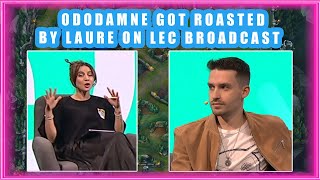 ODOAMNE got ROASTED by LAURE on LEC Broadcast 👀