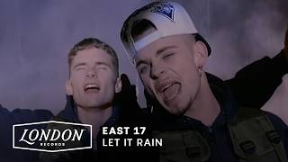 East 17 - Let It Rain (Official HD Video)