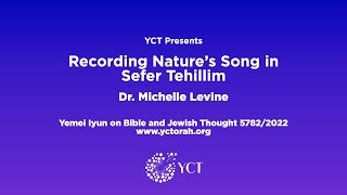 Recording Nature's Song in Sefer Tehillim(Audio Only)