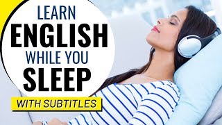 Learn English while you SLEEP (with SUBTITLES) - अंग्रेजी सो सीखो -  تعلم الانجليزية في النوم