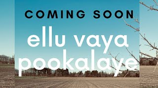 Ellu Vaya Pookalaye | Flute Instrmental | Flute Siva | Coming Soon