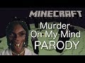 YNW Melly - Murder On My Mind (MINECRAFT PARODY) ft Minecraft King27