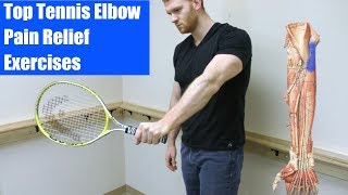 Tennis Elbow Exercises - Top Exercises for Lateral Epicondylitis Pain Relief