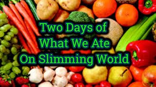 Two days of What We Ate on Slimming World