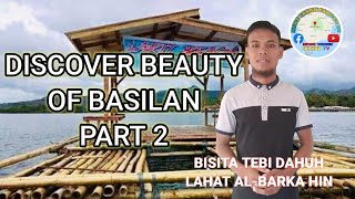 DISCOVER BEAUTY OF BASILAN PART 2