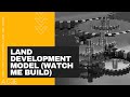 Watch Me Build a Residential Land Development Model in Excel