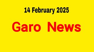 Garo News 14 February 2025 | Garo AIR Shillong