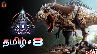 ஜுராசிக் ARK EXTINCTION ASCENDED Episode 8 Live Tamil Gaming