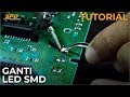 Full Tutorial Ganti LED SMD pada PCB Speedometer