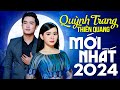 QUỲNH TRANG, THIÊN QUANG Hay Nhất KHÔNG QUẢNG CÁO - Nhạc Vàng, Ca Nhạc Bolero Trữ Tình Mới Nhất 2024