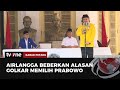 Airlangga Hartarto: Prabowo Lahir dari Rahim Partai Golkar | Kabar Petang tvOne