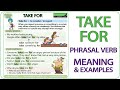 TAKE FOR - Phrasal Verb Meaning & Examples in English