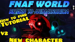 FNAF World return to Animatronica how to get Old man consequence tutorial