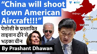 China will shoot down American Aircraft if Pelosi goes to Taiwan claims Chinese Media