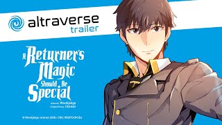 »A Returner's Magic Should Be Special« – altraverse Trailer