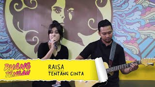 RAISA - Tentang Cinta (LIVE) at Ruang Tengah Prambors