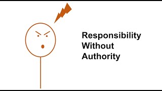 Responsibility Without Authority