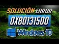 Solución Error Tienda Windows 0x80131500 en Windows 10 - Tutorial 2026!