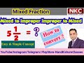 Mixed Fractions | How to convert Mixed fraction to Improper Fraction? | Simple and Easy Concept