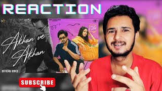 Akhan Ve Akhan (OFficial Video) Jigar Ft.Gurlez Akhtar | Desi Crew | Kaptaan | NewPunjabi Songs