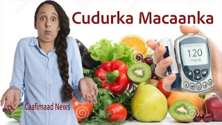 Cudurka Macaanka- Caafimaad News