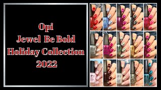 New Opi 'Jewel Be Bold' Holiday 2022 Collection