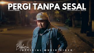 Bigheru - Pergi Tanpa Sesal (Official Music Video)