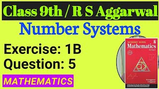 RS Agarwal class 9 exercise -1B Question no.5#mathematic