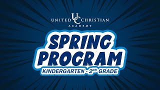 UCA Spring Program 2022 | Kindergarten - 2nd Grade
