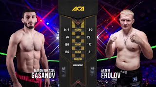 Магомедрасул Гасанов vs. Артем Фролов | Magomedrasul Gasanov vs. Artem Frolov | ACA 115 - Moscow