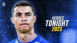 Cristiano Ronaldo 2023 • Janji - Heroes Tonight (feat. Johnning)
