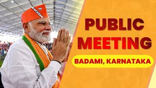 VERITO.Today | LIVE : PM Shri Narendra Modi addresses public meeting in Badami, Karnataka