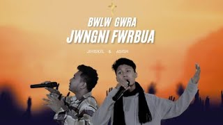 BWLW GWRA JWNGNI FWRBUA | Worship song 2025