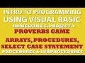 5-pp4 Visual Basic: Proverbs Game Using Procedures, Arrays, Select Case Statement