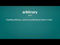 arbitrary definition of arbitrary 📖 📖 📖