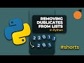 Removing duplicates from a list in Python 🐍 #shorts
