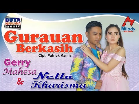 Nella Kharisma Feat. Gerry Mahesa Gurauan Berkasih
