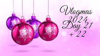 Vlogmas 2024-Day 21 \u0026 22  - Beyond The Pink Door