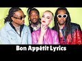Katy Perry - Bon Appétit Lyrics ft Migos|| KatyPerryVEVO|| Migos|| Vevo|| Vevorics||