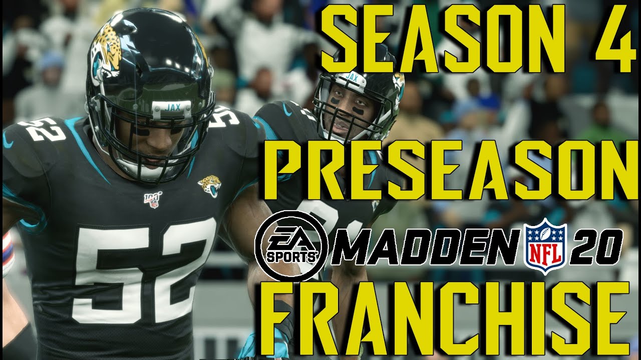 Madden 20 | Jacksonville Jaguars Franchise | Season 4 Preseason - YouTube