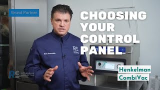 How Chef Rosendale explains the Henkelman Combivac Control Panels - Henkelman/Invacus LLC