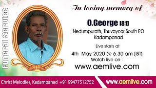 O.George [81], Nedumpurath, Thuvayoor South P.O,Kadampanad