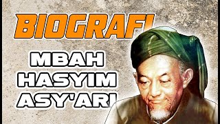 Biografi  Hadratus Syekh KH. Muhammad Hasyim Asy'ari  | #hasyimasyari