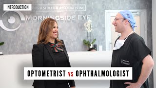 OPTOMETRIST vs OPHTHALMOLOGIST | Who do you need to meet?