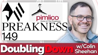2024 Preakness Stakes Free Picks! DOUBLING DOWN Episode 76