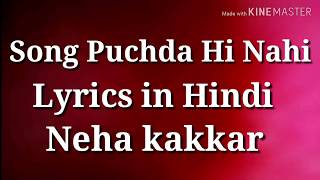 Song.. puchda Hi Nahi.. Lyrics in Hindi neha kakkar