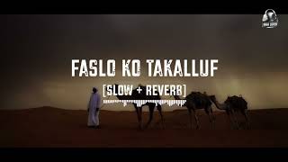 Faslo ko Takalluf || Slowed + Reverb || Syeda Areeba Fatima || Naat || Naat Lovers